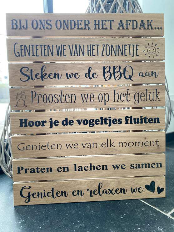 Wandbord - Tuinbord - Muurdecoratie buiten - Bij ons in de tuin/terras/afdak/kamp/camping/balkon
