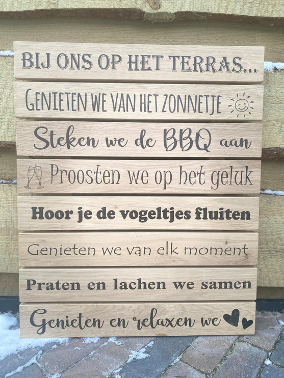 Wandbord - Tuinbord - Muurdecoratie buiten - Bij ons in de tuin/terras/afdak/kamp/camping/balkon