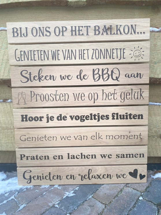 Wandbord - Tuinbord - Muurdecoratie buiten - Bij ons in de tuin/terras/afdak/kamp/camping/balkon