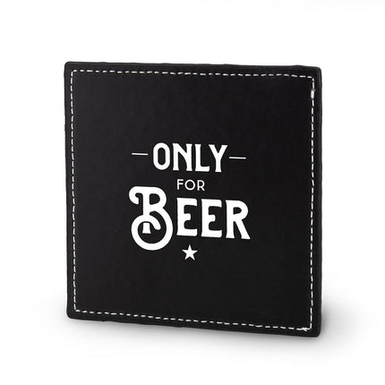 Onderzetter Only for Beer - Kunstleer