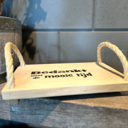 Serveerplankje Bedankt voor de mooie tijd