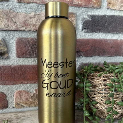 Drinkfles Meester jij bent goud waard