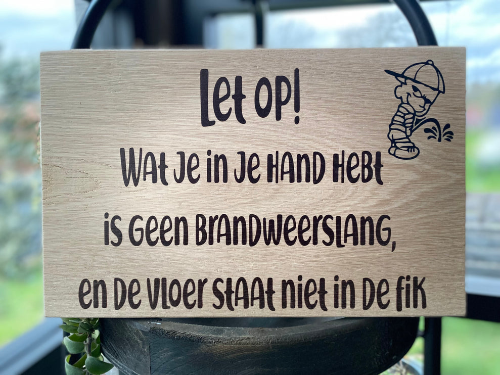 Tekstbord Let op Brandweerslang