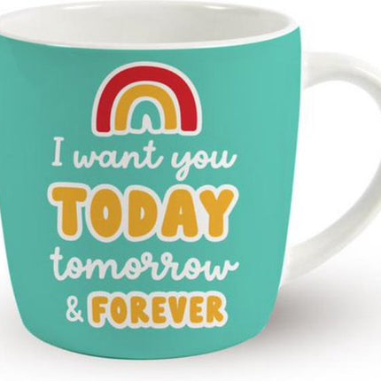 Mok I want you today, tomorrow & forever
