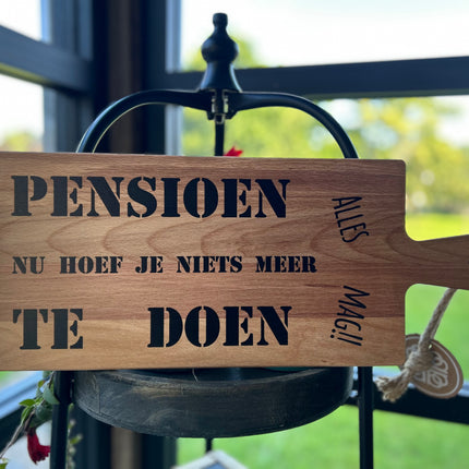 Serveerplank Pensioen Nu hoef je niets meer te doen