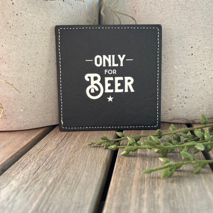 Onderzetter Only for Beer - Kunstleer