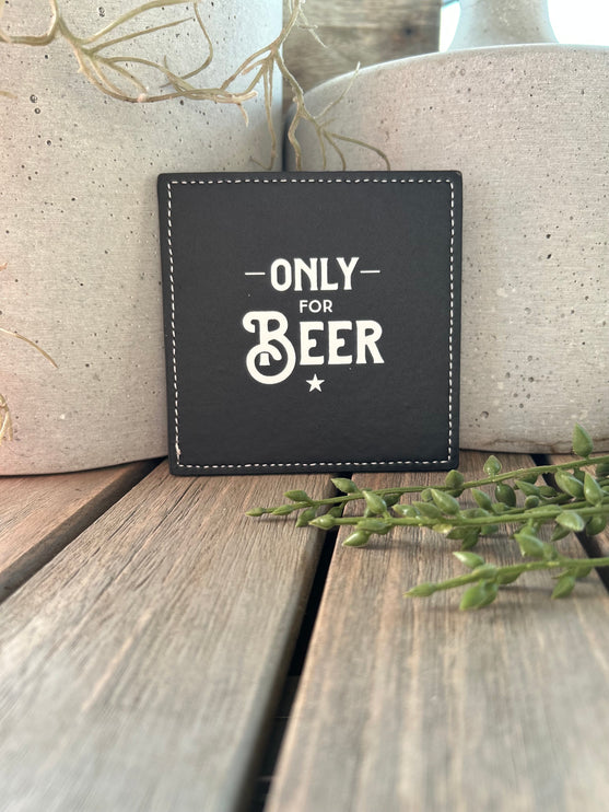 Onderzetter Only for Beer - Kunstleer