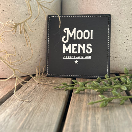 Onderzetter Mooi Mens - Kunstleer