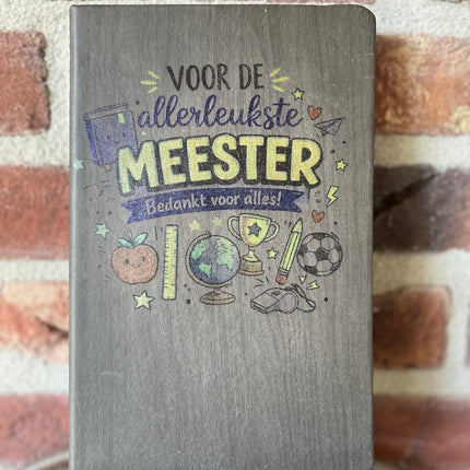 Schrift houtlook - Voor de allerleukste meester
