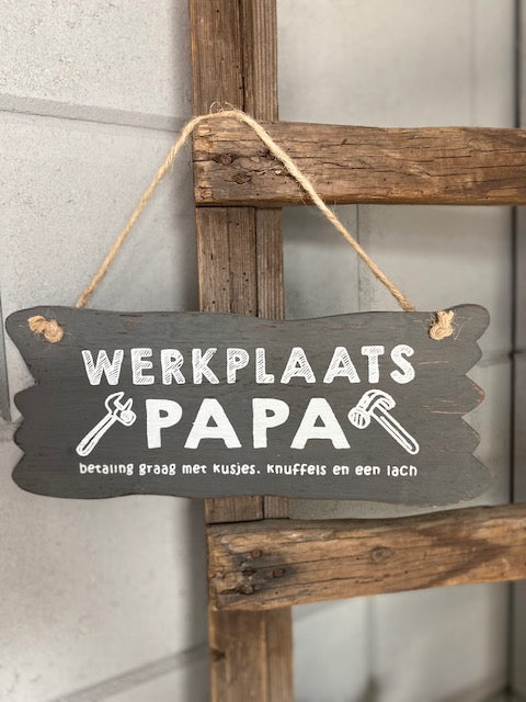 Teksthanger Werkplaats papa
