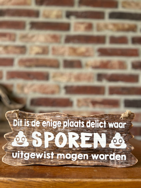 bordje hangend 12x30cm dit is de enige plaats delict waar sporen uitgewist mogen worden natural