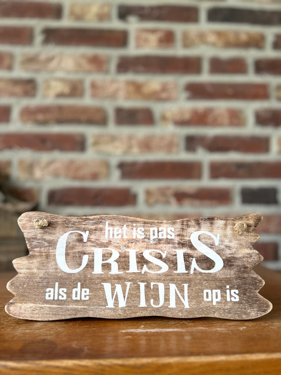 bordje hangend 12x30cm crisis wijn natural