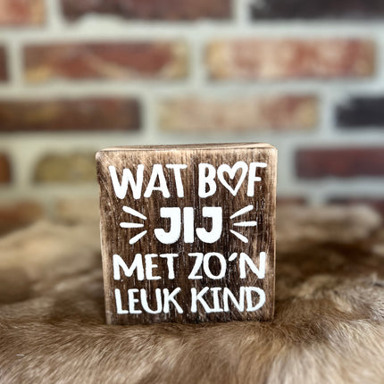 tekstblok 10x10cm wat bof jij natural