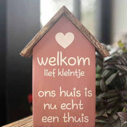 huis met dak 22x16cm welkom lief kleintje baby roze