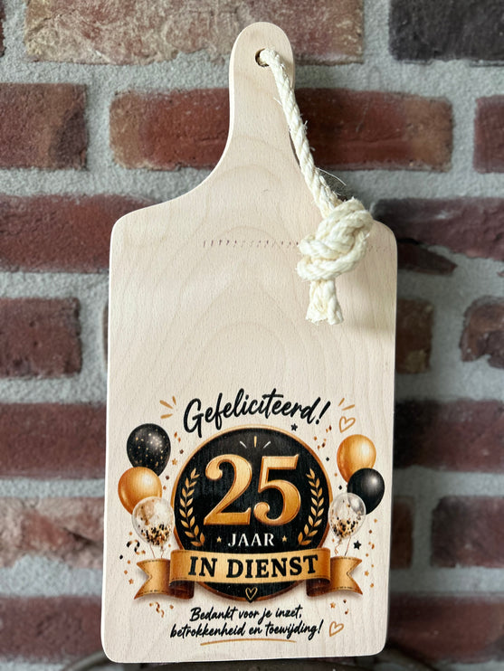Serveerplankje 25 jaar in dienst