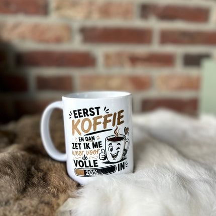 Mok met de tekst Eerst Koffie