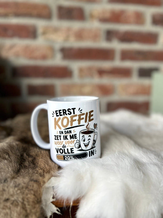 Mok met de tekst Eerst Koffie