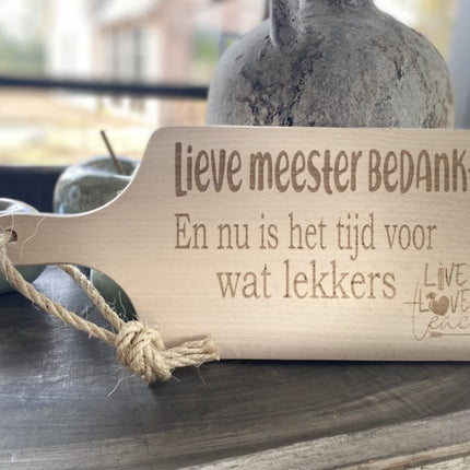 Serveerplankje Lieve meester bedankt
