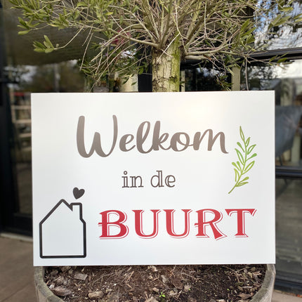 Bord Welkom in de Buurt - Dibond - 50 x 70 cm