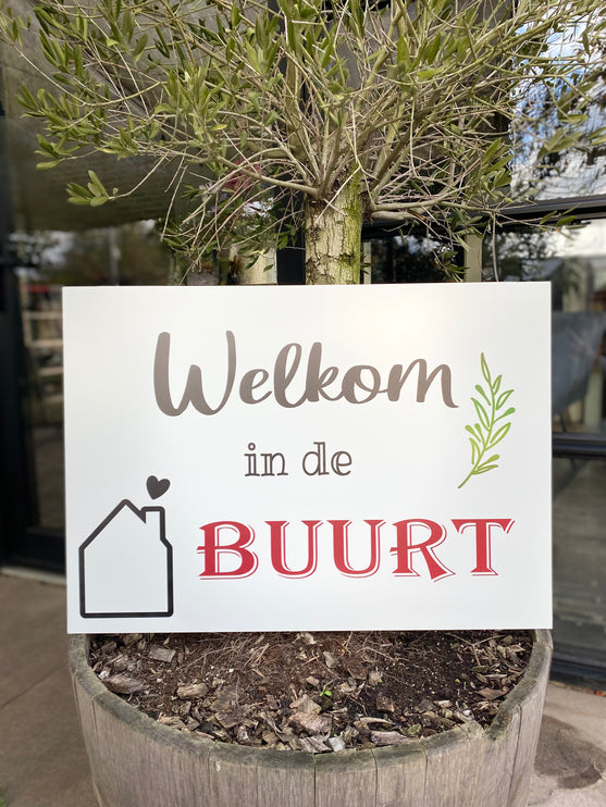Bord Welkom in de Buurt - Dibond - 50 x 70 cm