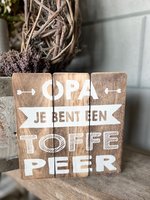 Tekstbord Opa toffe peer