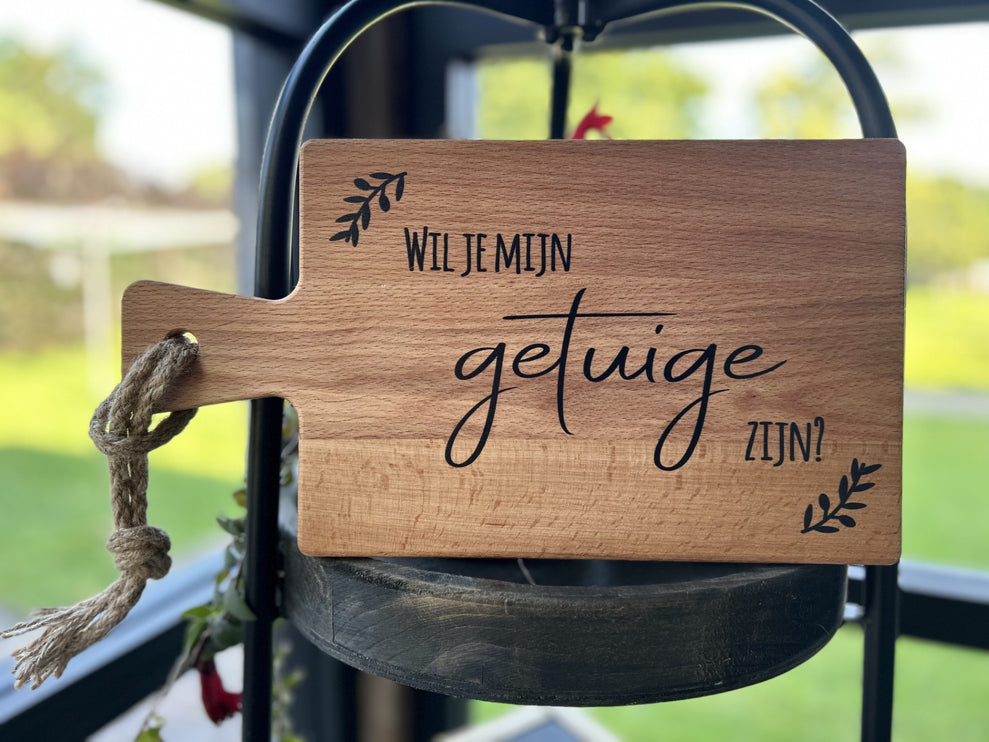 Serveerplank 34,5 cm met de tekst Wil jij mijn getuige zijn?